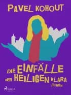 Die Einfälle der heiligen Klara