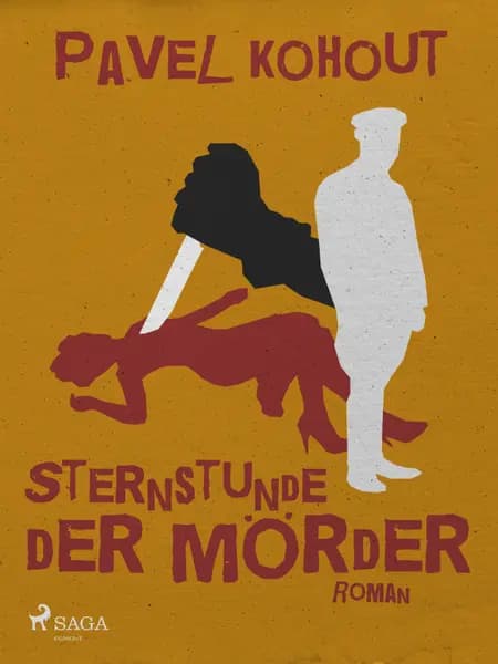 Sternstunde der Mörder af Pavel Kohout