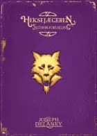 Heksejægeren - Slithers fortælling