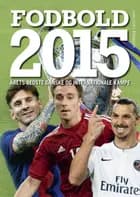 Fodbold, danske og internationale kampe 2015