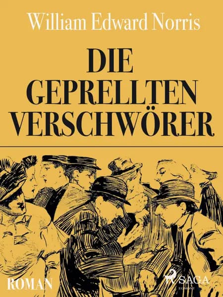 Die geprellten Verschwörer af W. E. Norris