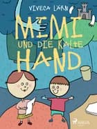 Mimi und die kalte Hand af Viveca Lärn