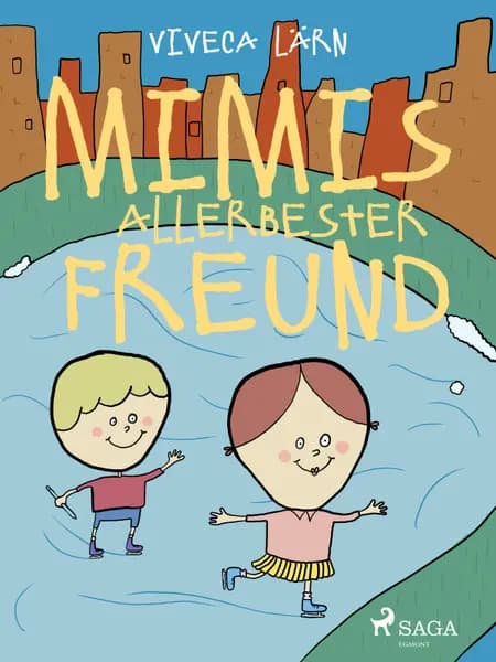 Mimis allerbester Freund af Viveca Lärn