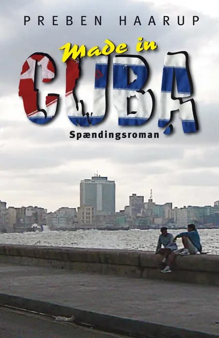 Made in Cuba af Preben Haarup