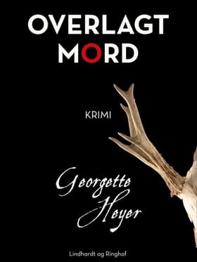 Overlagt mord af Georgette Heyer