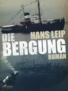 Die Bergung af Hans Leip