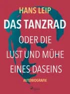 Das Tanzrad oder Die Lust und Mühe eines Daseins af Hans Leip