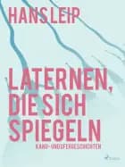 Laternen, die sich spiegeln