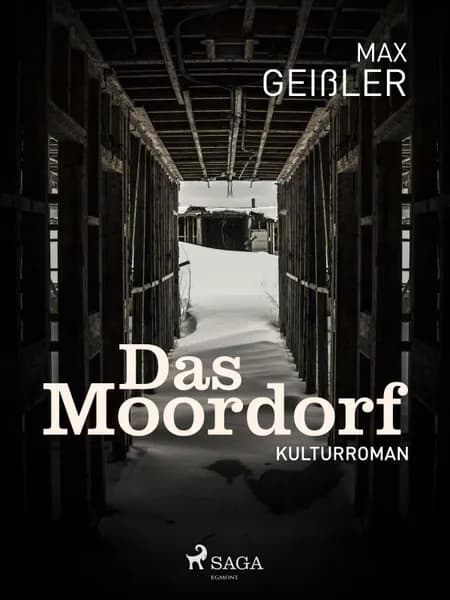 Das Moordorf af Max Geißler