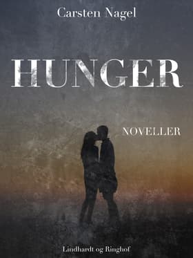 Hunger af Carsten Nagel
