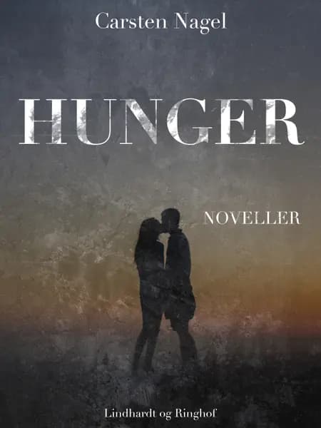Hunger af Carsten Nagel