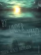 By under vand af Mogens Wenzel Andreasen
