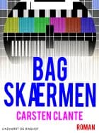 Bag skærmen af Carsten Clante