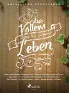 Aus vollem Leben