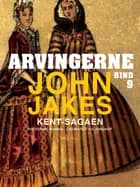Arvingerne af John Jakes