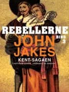 Rebellerne af John Jakes