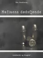 Mafiaens dødsfjende af Don Pendleton