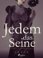 Jedem das Seine - Band 1