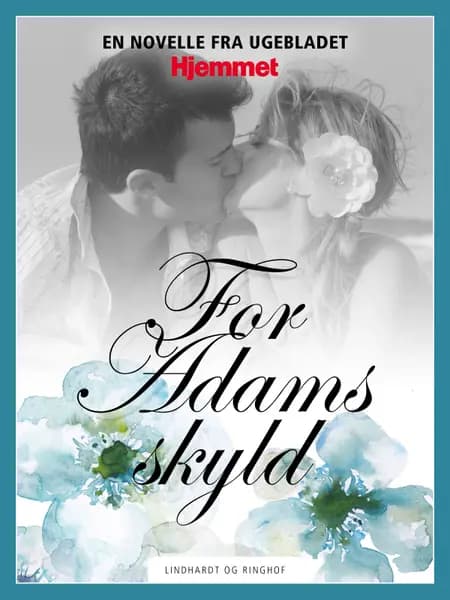 For Adams skyld af Mette Holst