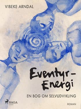 Eventyr-energi - en bog om selvudvikling af Vibeke Arndal