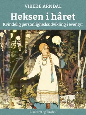 Heksen i håret af Vibeke Arndal
