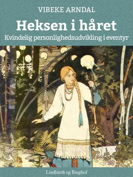 Heksen i håret af Vibeke Arndal