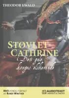 Støvlet-Cathrine - Den gale konges elskerinde