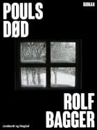 Pouls død af Rolf Bagger