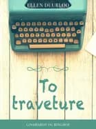 To traveture