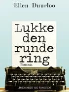 Lukke den runde ring