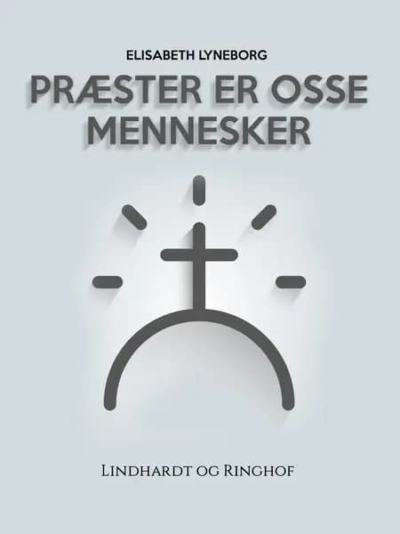 Præster er osse mennesker af Elisabeth Lyneborg