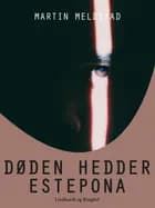 Døden hedder Estepona af Martin Meldstad