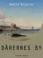 Dårernes By