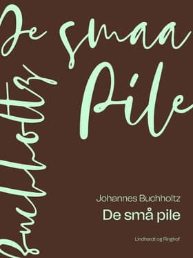 De små pile af Johannes Buchholtz