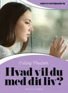 Hvad vil du med dit liv?