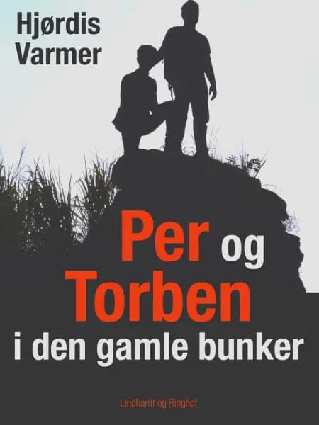 Per og Torben i den gamle bunker af Hjørdis Varmer