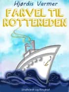 Farvel til Rottereden (1. del af serie)