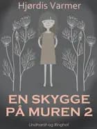 En skygge på muren 2