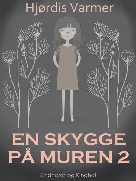 En skygge på muren 2 af Hjørdis Varmer