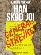 Han skød jo! af Hjørdis Varmer