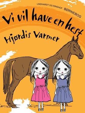 Vi vil have en hest af Hjørdis Varmer