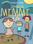Dagbog, Mimmi 1 a af Viveca Lärn