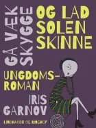 Gå væk skygge og lad solen skinne