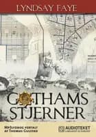 Gothams stjerner af Lyndsay Faye