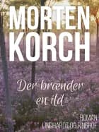 Der brænder en ild