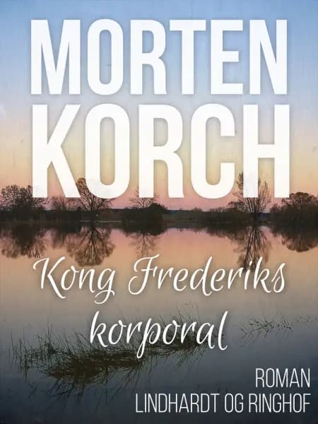 Kong Frederiks korporal af Morten Korch