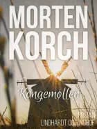 Kongemøllen af Morten Korch