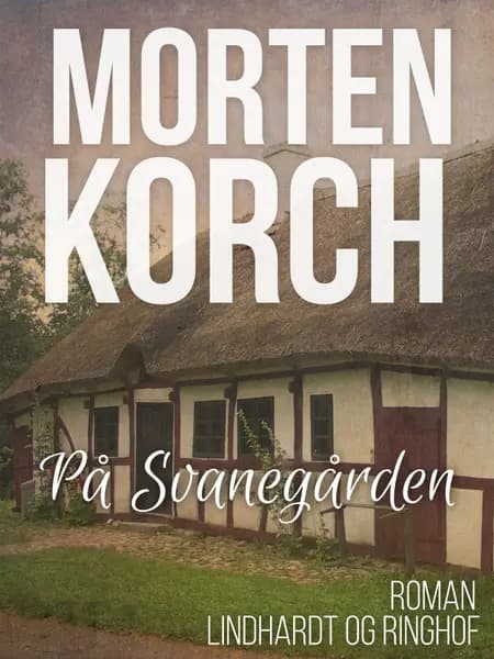 På Svanegården af Morten Korch