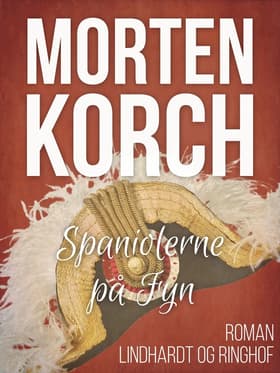 Spaniolerne på Fyn af Morten Korch