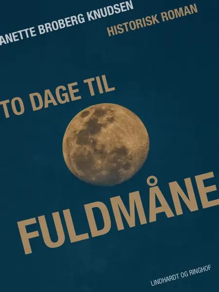 To dage til fuldmåne af Anette Broberg Knudsen